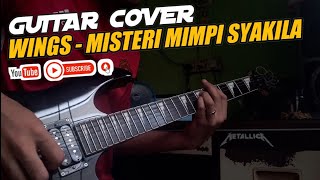 Wings  Misteri Mimpi Syakila  Guitar Cover [upl. by Towill820]