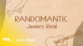 Randomantic by James Reid Official Lyric Video [upl. by Anire]