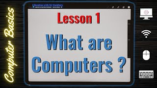 What are Computers   Lets learn the basics of Computers [upl. by Yebot]