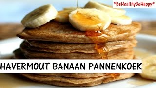 BANAAN HAVERMOUT PANNENKOEKEN RECEPT🍌 [upl. by Ronal]