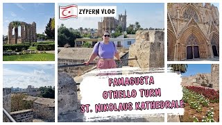 FAMAGUSTA OTHELLO TURM amp KATHEDRALE ST NIKOLAUS ▹ ZYPERN VLOG 4 [upl. by Akyre342]