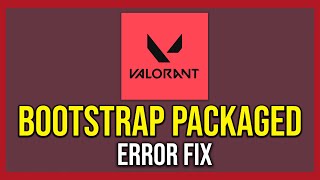 How To Fix Bootstrap Packaged Game Error In Valorant Tutorial [upl. by Genia]