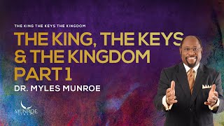 The Foundations Of Kingdom Life Key Insights By Dr Myles Munroe Part 1  MunroeGlobalcom [upl. by Yelra]