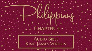 Philippians 4  Audio Bible  King James Version  Philippians Chapter 4 [upl. by Octavian397]