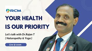 YOUR HEALTH IS OUR PRIORITY  Dr RAJAN T  Naturopathy amp yoga   RCM MALAYALAM [upl. by Chesnut395]