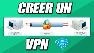 TUTO  CRÉER UN VPN Virtual Private Network [upl. by Berglund376]