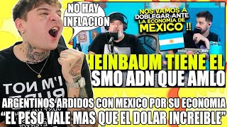 ARGENTINOS ENOJADOS POR LA GRAN ECONOMIA DE MEXICO quotcomo puede ser que le ganen a la inflaccionquot [upl. by Selassie]