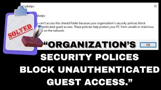 You Cant Access This Shared Folder Because Your Organizations Security Policies Block youtube [upl. by Oned98]