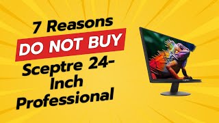 DONT BUY the Sceptre 24Inch Monitor BEFORE WATCHING THIS VIDEO 😱 7 Reasons [upl. by Shina]