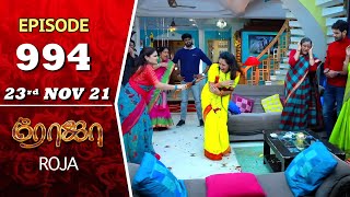 ROJA Serial  Episode 994  23rd Nov 2021  Priyanka  Sibbu Suryan  Saregama TV Shows Tamil [upl. by Hgieliak964]