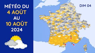 Météo du Dimanche 4 au Samedi 10 Août 2024 [upl. by Dong]