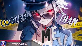 Nightcore  Cooler Than Me  Lyrics [upl. by Damiano]