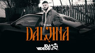 TOMA  DALJINA OFFICIAL VIDEO [upl. by Ametaf]