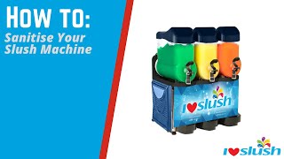 How To  Sanitise your Slush Machine  I Luv Slush [upl. by Mar424]