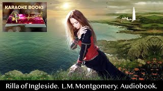 Rilla of Ingleside Chapter 27 LMMontgomery Audiobook [upl. by Atlanta]