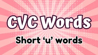 CVC WORDS Reading Practice  Short u Words [upl. by Otis]