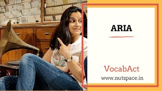 Aria meaning  VocabAct  English Vocabulary Builder  NutSpace [upl. by Shepp]