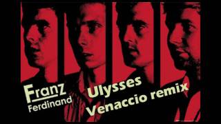 Franz Ferdinand  Ulysses Venaccio bootleg [upl. by Rekyr448]