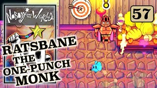 Nobody Saves the World  Survive a Blow from Ratsbane the OnePunch Monk  Walkthrough Part 57 [upl. by Dopp]