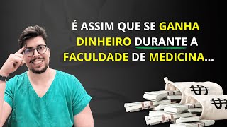 Como ganhar dinheiro durante a faculdade de medicina [upl. by Asselim464]