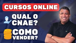 QUAL CNAE PARA VENDA DE CURSOS ONLINE [upl. by Iene]