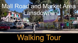 Lansdowne Walking Tour of Mall Road and Market Area [upl. by Barret890]