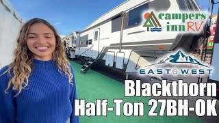 EAST TO WESTBlackthorn HalfTon27BHOK  by Campers Inn RV – The RVer’s Trusted Resource [upl. by Mastat]