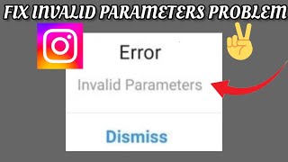 Fix Instagram App Invalid Parameters Problem  TECH SOLUTIONS BAR [upl. by Trakas]