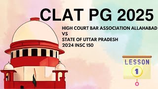 Supreme Court judgement  High Court Bar Association vs State of Uttar Pradesh  CLAT PG 2025 [upl. by Ileana]