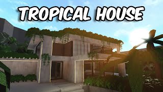 BUILDING A TROPICAL HOUSE IN BLOXBURG [upl. by Hurst]