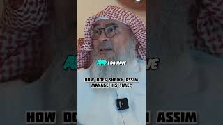 How does Sheikh Assim manage his time Assim assimalhakeem assim assim al hakeem [upl. by Zoeller]