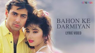 Bahon Ke Darmiyan Lyrical Video  Alka Yagnik Hariharan  Salman KhanManisha Koirala  Khamoshi [upl. by Cibis491]