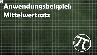 Mittelwertsatz Anwendungsbeispiel [upl. by Skantze910]