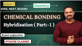 Chemical Bonding  Hybridisation part1  lecture7 [upl. by Eskil]