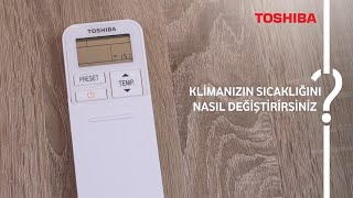 Klima Sıcaklığı Nasıl Ayarlanır  Toshiba Klima [upl. by Aicilas917]