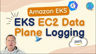 AWS EKS Logs  EC2 Data Plan Logging  AWS EKS Tutorial [upl. by Stila]