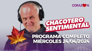 Chacotero Sentimental Programa completo miércoles 24042024 [upl. by Curley]