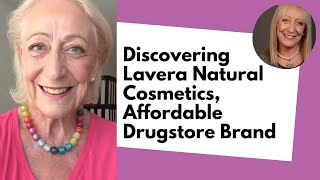 Discovering Lavera Natural Cosmetics Affordable Drugstore Brand [upl. by Riccardo]