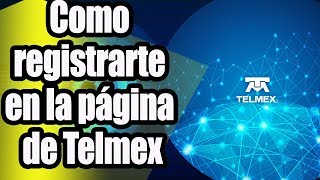 Como registrarte en la página de Telmex [upl. by Lienhard821]