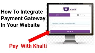 How To Integrate Khalti Payment Gateway  Best Gateway Provider in Nepal [upl. by Asila]