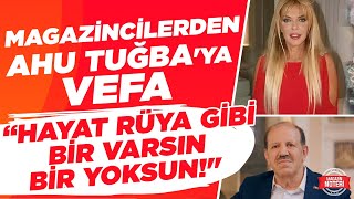 Magazincilerden Ahu Tuğba ya Vefa quotHayat Bir Rüya Gibi Bir Varsın Bir YoksunMagazin Noteri [upl. by Dolloff]