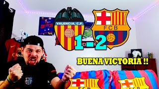 REACCIONANDO AL VALENCIA VS FC BARCELONA 12  3 PUNTOS FUERA DE CASA [upl. by Norby]