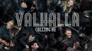 Vikings  VALHALLA calling me [upl. by Yhtommit814]