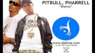 Pitbull Pharrell  Blanco [upl. by Lleuqram]