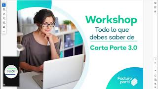 Workshop quotTodo lo que debes saber de Carta Porte 30quot [upl. by Ellinehc]