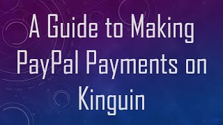 A Guide to Making PayPal Payments on Kinguin [upl. by Nikoletta]