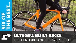 Six of the best Shimano Ultegra built bikes  Top performance Lower Price [upl. by Nylear]