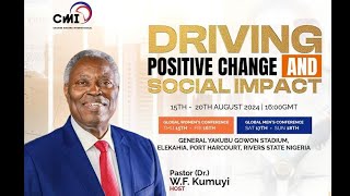 DRIVING POSITIVE CHANGE AND SOCIAL IMPACT Pst Dr WF Kumuyi [upl. by Ophelia500]