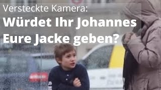 Versteckte Kamera Würdet Ihr Johannes eure Jacke geben [upl. by Lierbag]