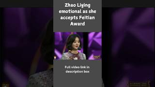 Zhao Liying emotional as she accepts Feitian Award shorts [upl. by Eiclek]